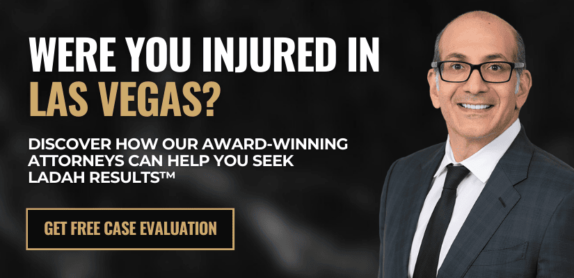 Were you injured in Las Vegas? Discover how our personal injury attorneys can help you seek Ladah Results™